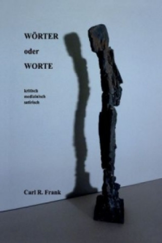 Knjiga Wörter oder Worte Carl R. Frank