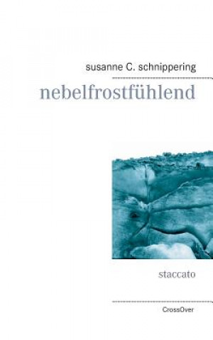 Kniha Nebelfrostfuhlend Susanne C Schnippering