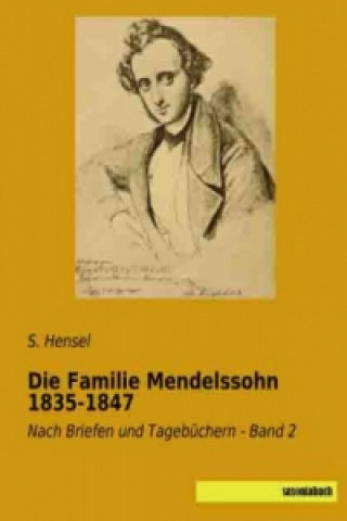 Kniha Die Familie Mendelssohn 1835-1847 S. Hensel