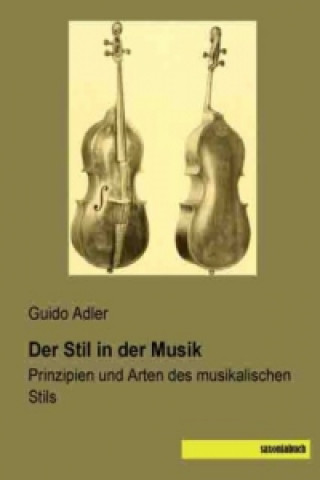 Книга Der Stil in der Musik Guido Adler