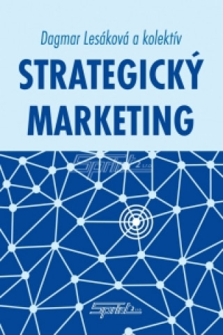 Kniha Strategický marketing Dagmar Lesáková