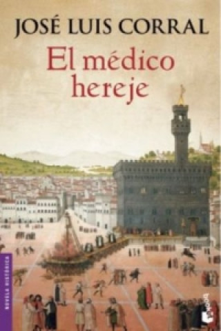 Könyv El médico hereje José Luis Corral