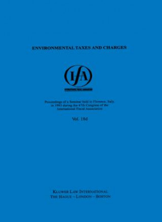 Kniha IFA: Environmental Taxes And Charges International Fiscal Association
