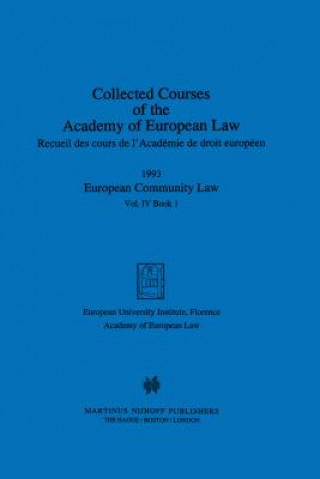 Könyv Collected Courses of the Academy of European Law 1993 Vol. IV - 1 Academy of European Law