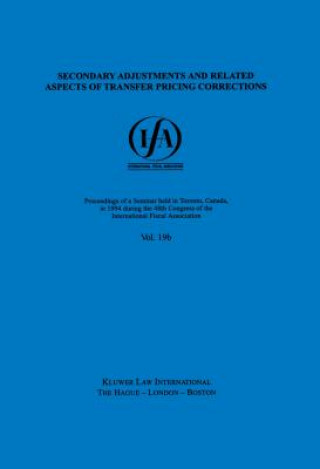 Kniha IFA: Secondary Adjustments and Related Aspects of Transfer Pricing Corrections International Fiscal Association