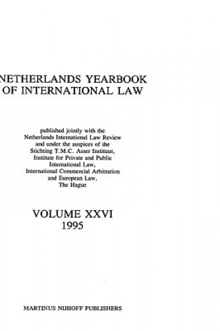 Książka Netherlands Yearbook of International Law, 1995, Vol XXVI T.M.C.Asser Instituut