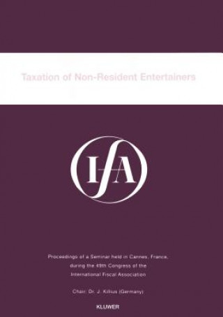 Carte IFA: Taxation of Non-Resident Entertainers International Fiscal Association