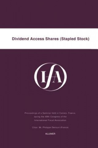 Carte IFA: Dividend Access Shares (Stapled Stock) International Fiscal Association