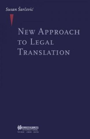 Könyv New Approach to Legal Translation Susan Sarcevic