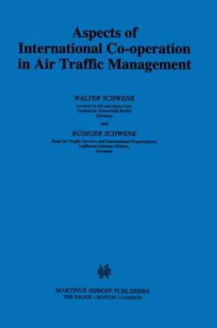 Carte Aspects of International Co-operation in Air Traffic Management Walter Schwenk
