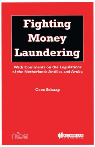 Knjiga Fighting Money Laundering Cees D. Schaap