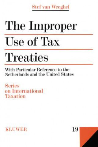 Книга Improper Use of Tax Treaties Stef Van Weeghel