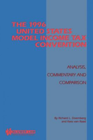 Carte 1996 United States Model Income Tax Convention: Analysis, Commentary and Comparison Richard L. Doernberg