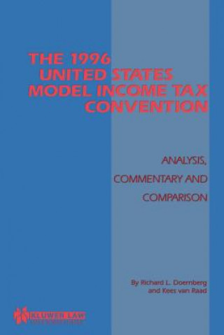 Kniha 1996 United States Model Income Tax Convention: Analysis, Commentary and Comparison Richard L. Doernberg