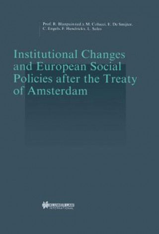 Kniha Institutional Changes and European Social Policies after the Treaty of Amsterdam Roger Blanpain