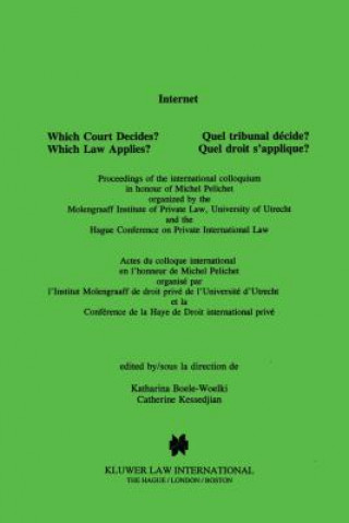 Carte Internet: Which Court Decides? Which Law Applies? Katharina Boele-Woelki