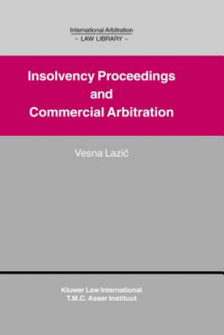 Kniha Insolvency Proceedings and Commercial Arbitration Vesna Lazic