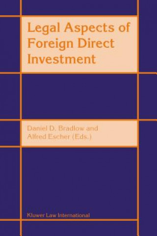 Knjiga Legal Aspects of Foreign Direct Investment Daniel D. Bradlow