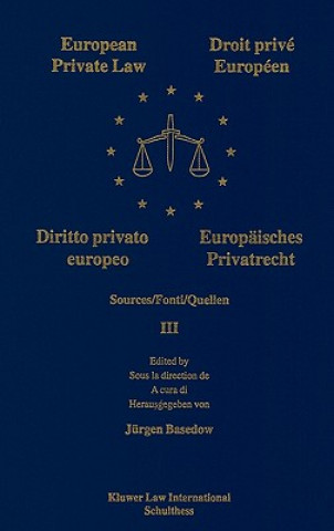 Könyv European Private Law, Sources, III Jurgen Basedow
