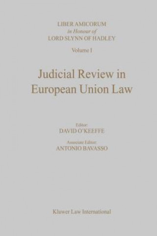 Könyv Judicial Review in European Union Law David O'Keeffe