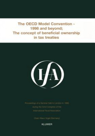 Könyv IFA: The OECD Model Convention - 1998 & Beyond: The Concept of Beneficial Ownership in Tax Treaties International Fiscal Association (Ifa)