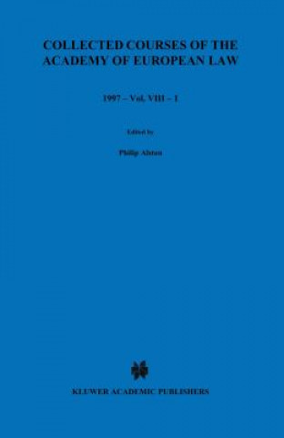Könyv Collected Courses of the Academy of European Law 1997 vol. VIII - 1 Academy of European Law