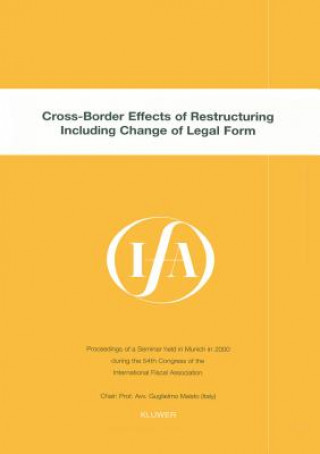 Книга IFA: Cross-Border Effects of Restructuring Including Change of Legal Form International Fiscal Association