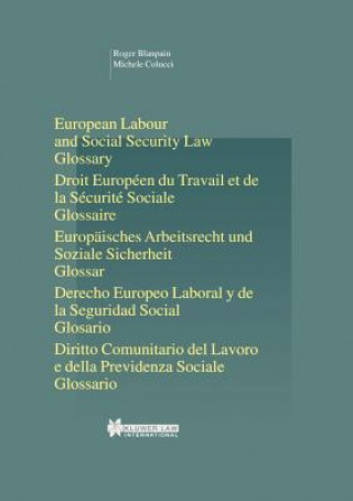 Könyv European Labour Law and Social Security Law: Glossary Roger Blanpain