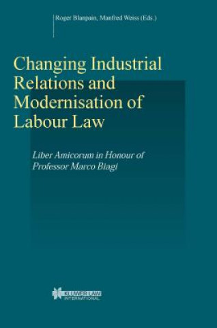Knjiga Changing Industrial Relations & Modernisation of Labour Law Roger Blanpain