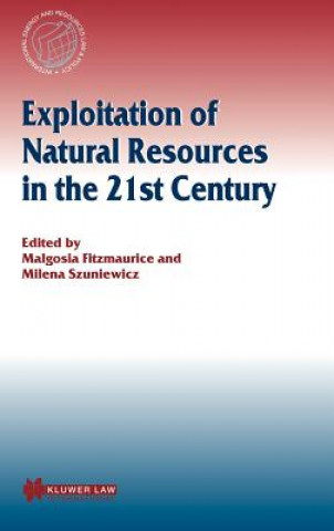 Carte Exploitation of Natural Resources in the 21st Century Malgosia Fitzmaurice