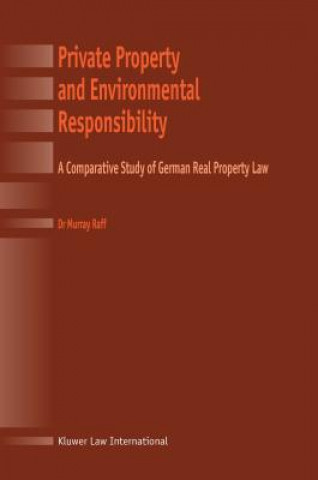 Livre Private Property and Environmental Responsibility Murray Raff