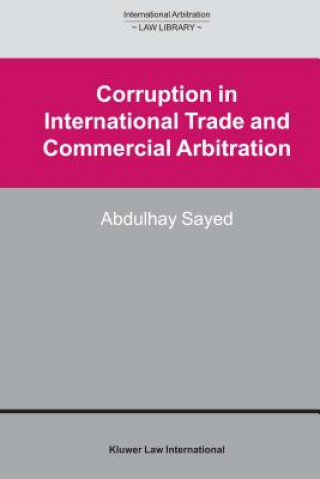 Carte Corruption in International Trade and Commercial Arbitration Abdulhay Sayed