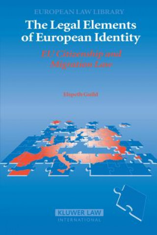 Книга Legal Elements of European Identity Elspeth Guild