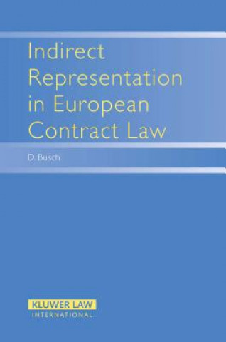 Carte Indirect Representation in European Contract Law Danny Busch