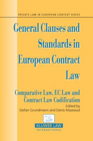 Книга General Clauses and Standards in European Contract Law Stefan Grundmann