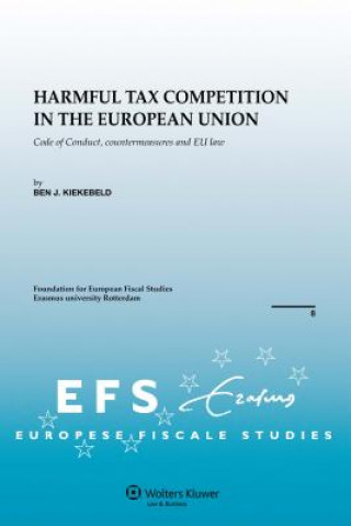 Könyv Harmful Tax Competition in the European Union Ben J. Kiekenbeld