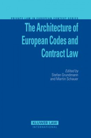 Kniha Architecture of European Codes and Contract Law Stefan Grundmann