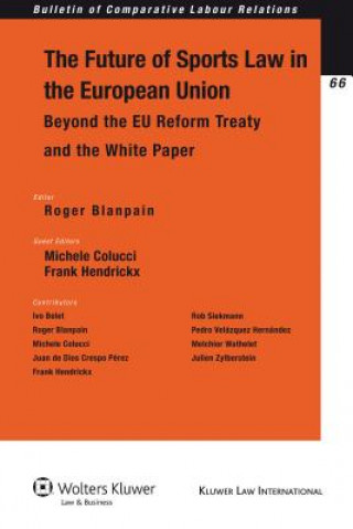 Kniha Future of Sports Law in the European Union Roger Blanpain