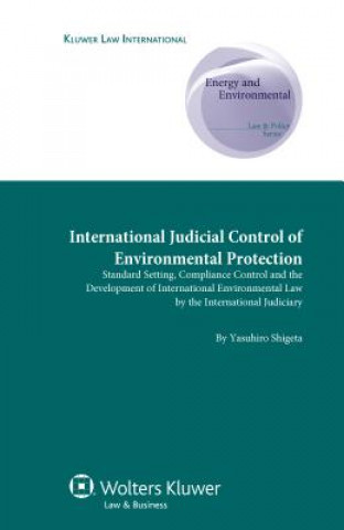 Kniha International Judicial Control of Environmental Protection Yasuhiro Shigeta
