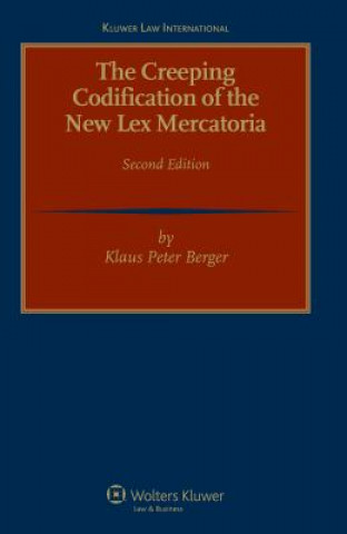 Kniha Creeping Codification of the New Lex Mercatoria Klaus Peter Berger