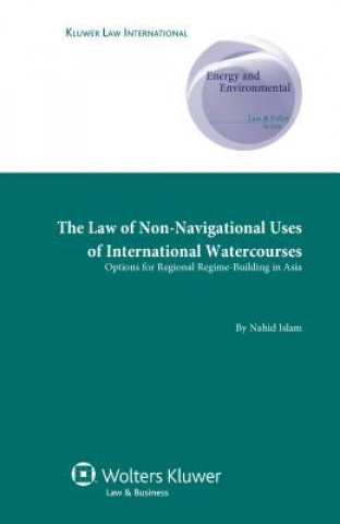 Carte Law of Non-Navigational Use of International Watercourses Nahid Islam