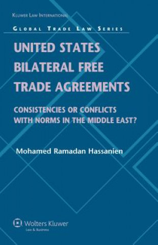 Könyv United States Bilateral Free Trade Agreements Mohamed Ramadan Hassanien