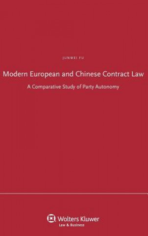 Könyv Modern European and Chinese Contract Law Junwei Fu