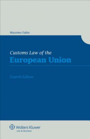 Kniha Customs Law of the European Union Massimo Fabio