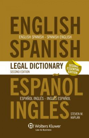 Knjiga Essential English/Spanish and Spanish/English Legal Dictionary Steven Kaplan