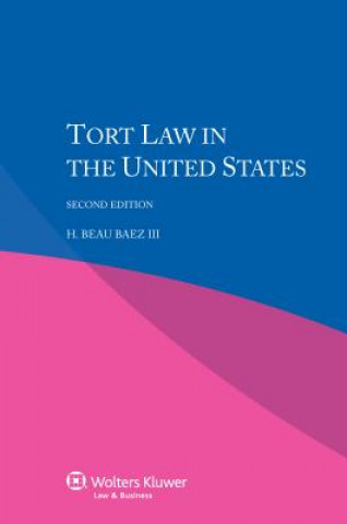 Книга Tort Law in the United States Beau Baez