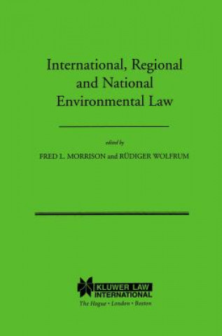 Könyv International, Regional and National Environmental Law Fred L. Morrison