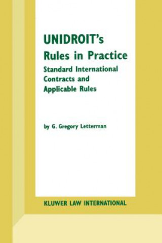 Könyv UNIDROIT's Rules in Practice G.Gregory Letterman