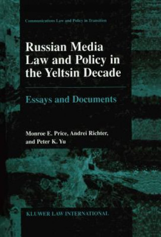 Kniha Russian Media Law and Policy in the Yeltsin Decade Monroe E. Price