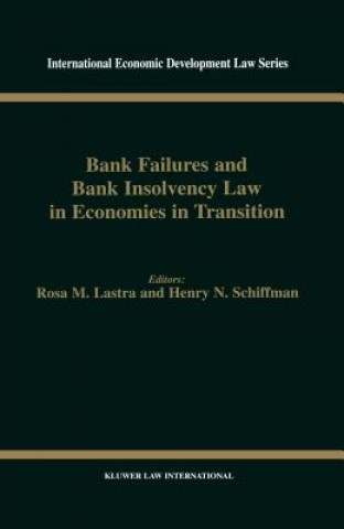 Kniha Bank Failures and Bank Insolvency Law in Economies in Transition Rosa M. Lastra